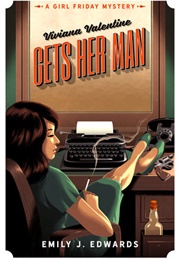 Viviana Valentine Gets Her Man (Emily J. Edwards)