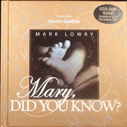 Mary, Did You Know? - Mark Lowry