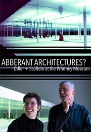 Aberrant Architectures?: Diller + Scofidio at the Whitney Museum (2003)