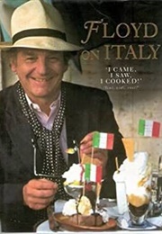 Floyd on Italy (Keith Floyd)