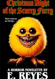 Christmas Night of the Scurry Furry (E. Reyes)