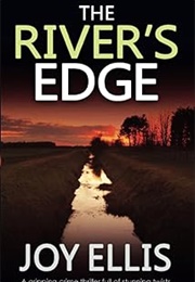 The River&#39;s Edge (Not Ellis)