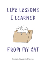 Life Lessons I Learned From My Cat (Jamie Shelman)