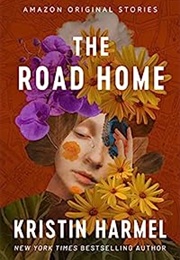 The Road Home (Kristin Harmel)