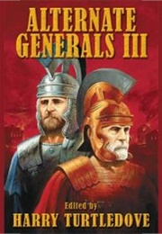 Alternate Generals III (Harry Turtledove)
