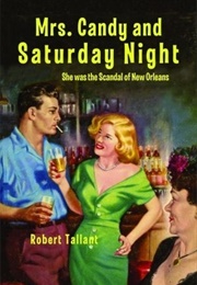 Mrs. Candy and Saturday Night (Robert Tallant)