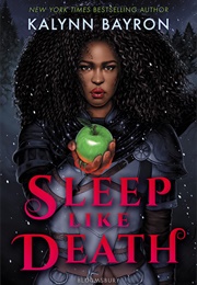 Sleep Like Death (Kalynn Bayron)