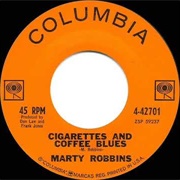 Cigarettes and Coffee Blues - Marty Robbins