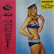 Stock, Housen & Walkman - Giving Up With