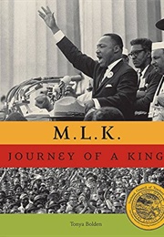 M.L.K.: Journey of a King (Tonya Bolden)