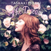 Tashaki Miyaki - The Dream