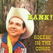 Rockin' in the Congo - Hank Thompson