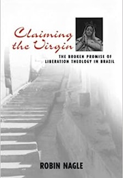 Claiming the Virgin (Robin Nagle)