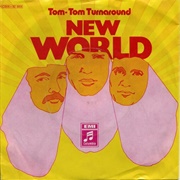 Tom Tom Turnaround - New World