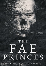 The Fae Princes (Nikki St Crowe)