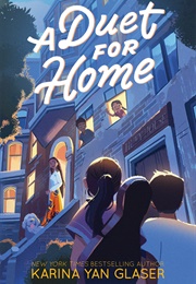 A Duet for Home (Karina Yan Glaser)