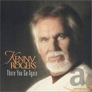 There You Go Again - Kenny Rogers