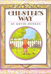 Chester's Way (Henkes, Kevin)