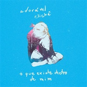 O Que Existe Dentro De Mim (Adorável Clichê, 2018)