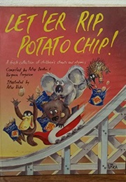 Let 'Er Rip, Potato Chip! (Peter Durkin)