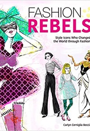 Fashion Rebels (Carlyn Cerniglia Beccia)