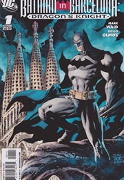 Batman in Barcelona: Dragon's Knight (Diego Olmos, Mark Waid)