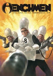 Henchmen (Jamison Raymond and Ryan Howe)