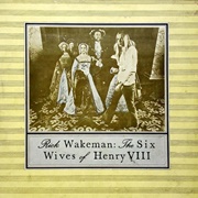 The Six Wives of Henry VIII (Rick Wakeman, 1973)