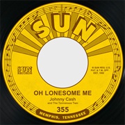 Oh Lonesome Me - Johnny Cash