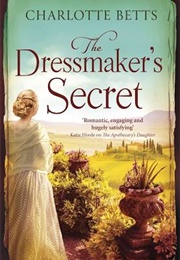 The Dressmaker's Secret (Charlotte Betts)
