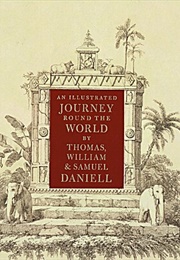 An Illustrated Journey Round the World (Thomas Daniell)