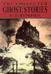 The Collected Ghost Stories (E. F. Benson)