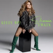 Giddy Up! - Shania Twain