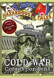 Cold War Correspondent (Nathan Hale)