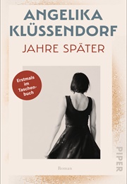 Jahre Später (Angelika Klüssendorf)