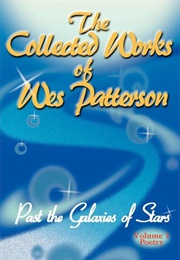 The Collected Works of Wes Patterson (Wes Patterson)