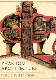 Phantom Architecture (Phillip Wilkinson)