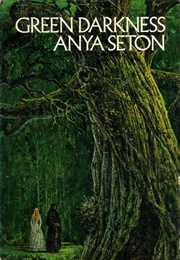 Green Darkness (Anya Seton)