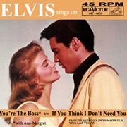 You're the Boss - Elvis Presley & Ann-Margret