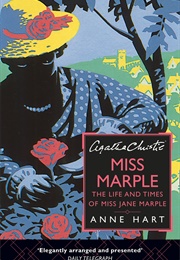 Agatha Christie's Miss Marple: The Life and Times of Miss Jane Marple (Anne Hart)