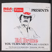 You Turn Me on (Like a Radio) - Ed Bruce