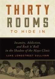Thirty Rooms to Hide in (Luke Longstreet Sullivan)
