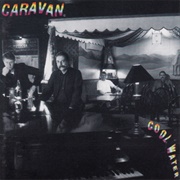 Caravan - Cool Water (1994)