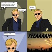 Puts on Sunglasses/ Yeeeeeeaaaahhhhhh!