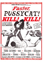 Faster, Pussycat! Kill! Kill! (1965)