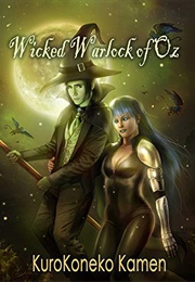 Wicked Warlock of Oz (Kurokoneko Kamen)