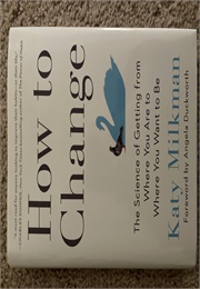 How to Change (Katy Milkman)