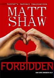 Forbidden (Matt Shaw)
