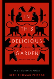 In This Delicious Garden (Seth Thomas Pietras)
