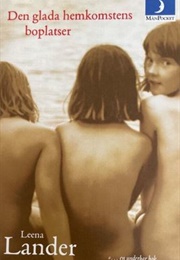 Den Glada Hemkomstens Boplatser (Leena Lander)